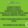 Change is painful Get unstuck at www.wellnesshaven.com